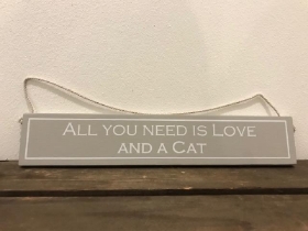 ALL YOU NEED IS LOVE AND A CAT